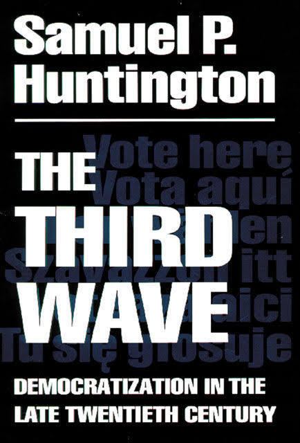 The Third Wave: Democratization in the Late Twentieth Century t1gstaticcomimagesqtbnANd9GcSReMRFVW8nQ0zBhY