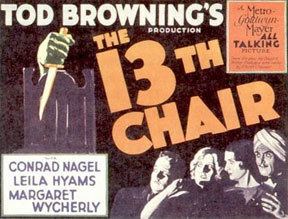 TOD BROWNINGS THE THIRTEENTH CHAIR 1929 Alfred Eakers The
