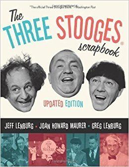 The Three Stooges Scrapbook Updated Edition Jeff Lenburg Joan