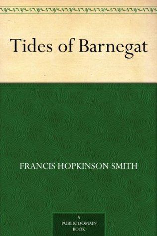The Tides of Barnegat by Francis Hopkinson Smith Reviews