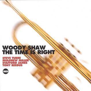 The Time Is Right (Woody Shaw album) httpsuploadwikimediaorgwikipediaendd0The