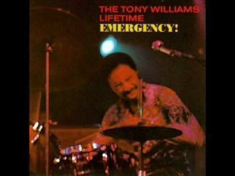 The Tony Williams Lifetime The Tony Williams Lifetime Emergency YouTube