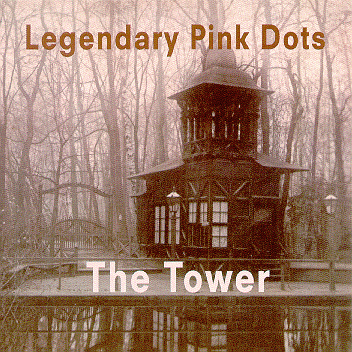 The Tower (The Legendary Pink Dots album) kittysneezescomwpcontentuploads201606thetow