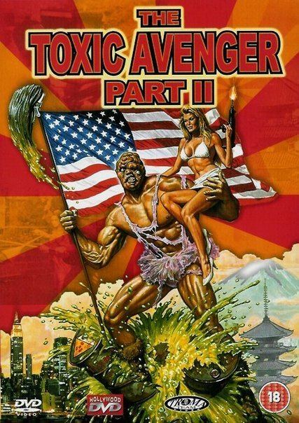 The Toxic Avenger Part II The Toxic Avenger Part II 1989