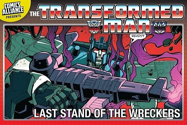 The Transformers: Last Stand of the Wreckers The Transformed Man Act 9 Last Stand of the Wreckers