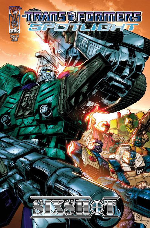 The Transformers: Spotlight Transformers Spotlight Sixshot 5 Page Comic Preview Transformers