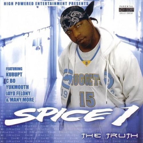 The Truth (Spice 1 album) a1yolacomwpcontentuploads201105Spice1The