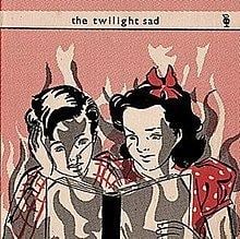 The Twilight Sad (EP) httpsuploadwikimediaorgwikipediaenthumbc