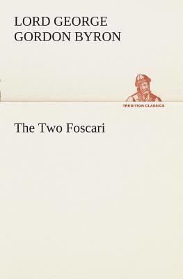 The Two Foscari (Byron) t3gstaticcomimagesqtbnANd9GcSHKlDV6vQNzRnDd8