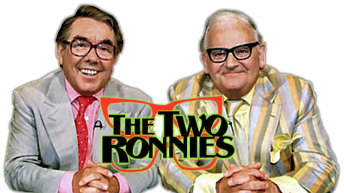 The Two Ronnies Classify British comedians The Two Ronnies