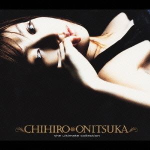 The Ultimate Collection (Chihiro Onitsuka album) stcdjapancojppicturesl1648TOCT25560jpg