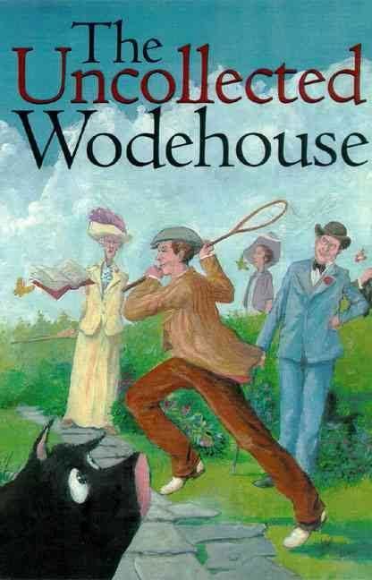 The Uncollected Wodehouse t2gstaticcomimagesqtbnANd9GcQpyv7kzfQTvuJ3OD