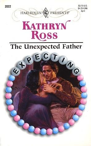 The Unexpected Father by Kathryn Ross FictionDB