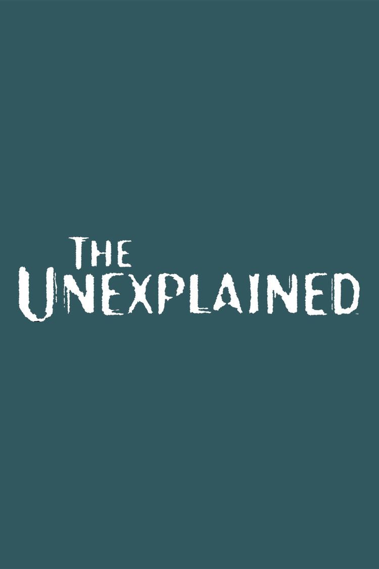 The Unexplained (2011 TV series) wwwgstaticcomtvthumbtvbanners9355891p935589