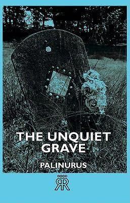 The Unquiet Grave (book) t0gstaticcomimagesqtbnANd9GcQVxHghdjHEmFh7Hr