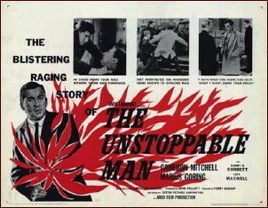 The Unstoppable Man A Movie Review by Jonathan Lewis THE UNSTOPPABLE MAN 1960