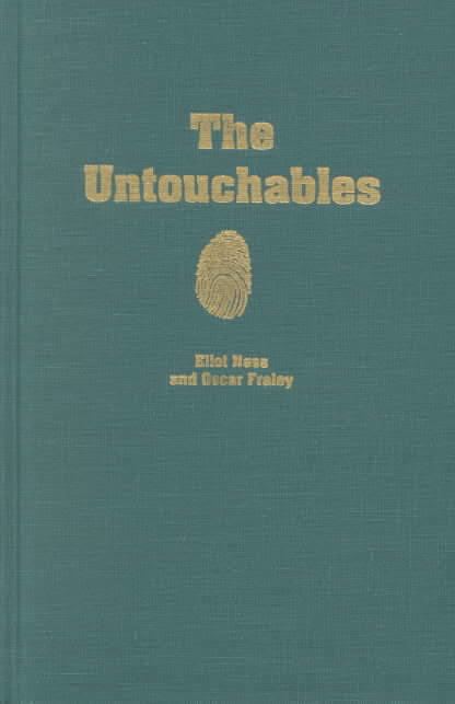 The Untouchables (1957 book) t1gstaticcomimagesqtbnANd9GcQv69HwbFmB1q7jUB