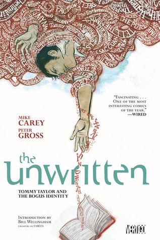 The Unwritten The Unwritten Vol 1 Tommy Taylor and the Bogus Identity by Mike