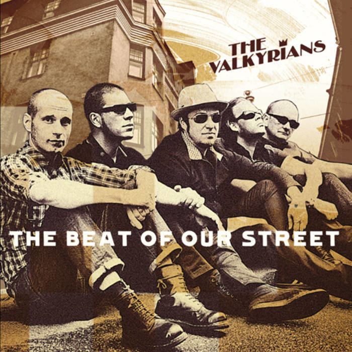 The Valkyrians The Beat Of Our Street The Valkyrians