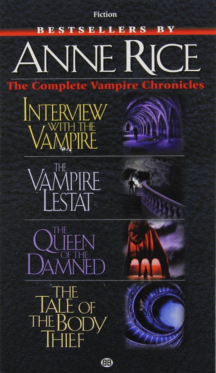 The Vampire Chronicles Complete Vampire Chronicles Interview with the Vampire The Vampire
