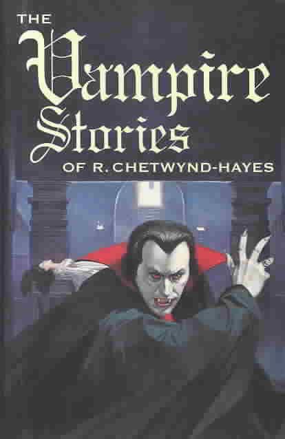 The Vampire Stories of R. Chetwynd-Hayes t0gstaticcomimagesqtbnANd9GcT2U82MuNcklsBHzE
