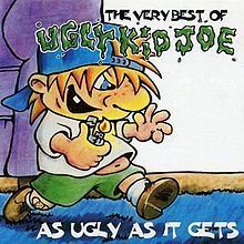 The Very Best of Ugly Kid Joe: As Ugly as It Gets httpsuploadwikimediaorgwikipediaenthumb5