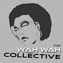 The Wah Wah Collective httpsuploadwikimediaorgwikipediacommonsthu