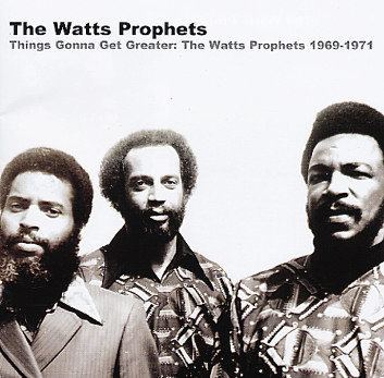 The Watts Prophets Another Heroes39 Return The Definitive Watts Prophets Can39t Stop