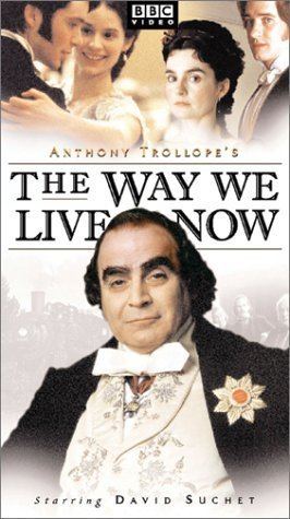 The Way We Live Now (2001 TV serial) The Way We Live Now 2001
