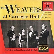 The Weavers at Carnegie Hall httpsuploadwikimediaorgwikipediaenthumb1