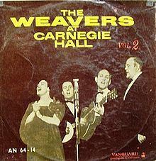 The Weavers at Carnegie Hall Vol. 2 httpsuploadwikimediaorgwikipediaenthumb2
