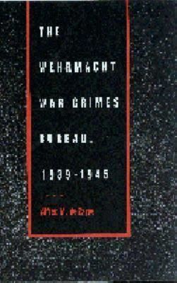 The Wehrmacht War Crimes Bureau, 1939-1945 t0gstaticcomimagesqtbnANd9GcSKXjilIV5z5ffKSZ