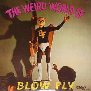 The Weird World of Blowfly Blowfly The Weird World Of Blowfly Vinyl LP Album at Discogs