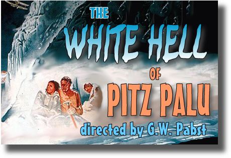 The White Hell of Pitz Palu White Hell of Pitz Palu