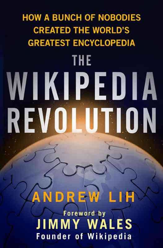 The Wikipedia Revolution t3gstaticcomimagesqtbnANd9GcTWxDiao3gMkw828