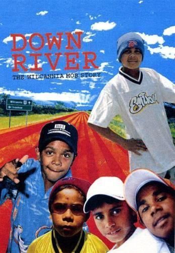 The Wilcannia Mob Booktopia Down River The Wilcania Mob Story by Wilcannia kids
