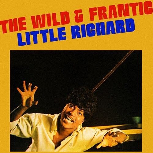 The Wild and Frantic Little Richard cdnalbumoftheyearorgalbum18716thewildandfr