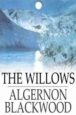 The Willows (story) t0gstaticcomimagesqtbnANd9GcSVwZmiW1eN0F45XG