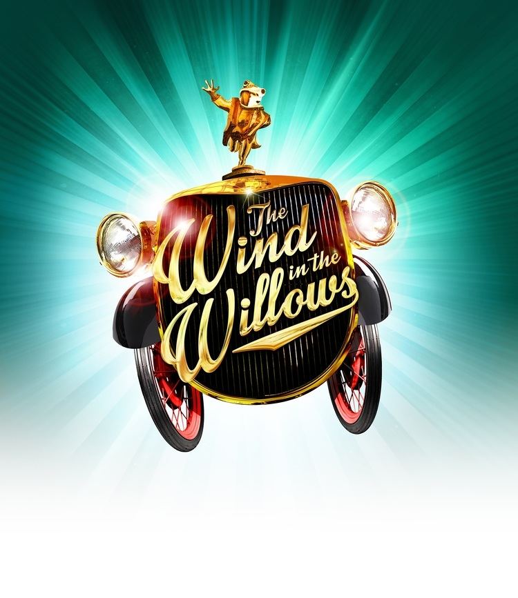 The Wind in the Willows (musical) West End Wilma Wind In The Willows The Musical to have World Premiere