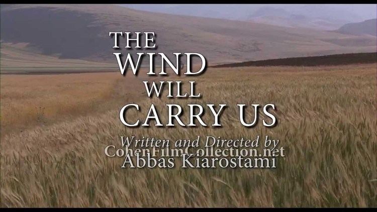 The Wind Will Carry Us The Wind Will Carry Us Trailer YouTube