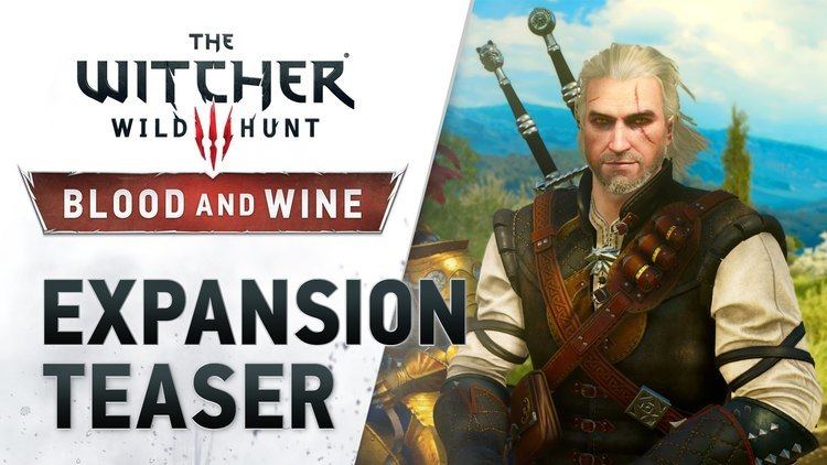 The Witcher 3: Wild Hunt – Blood and Wine The Witcher 3 Wild Hunt Blood and Wine teaser trailer YouTube
