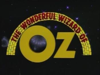 The Wonderful Wizard of Oz (1986 TV series) The Wonderful Wizard of Oz 1986 TV series Wikipedia