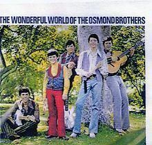 The Wonderful World of The Osmond Brothers httpsuploadwikimediaorgwikipediaenthumb6