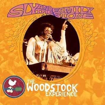The Woodstock Experience wwwparisdjscomimagesslystoneSlyandtheFami