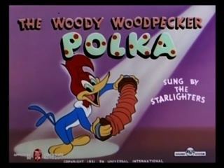 Woody Woodpecker The Woody Woodpecker Polka B99TV