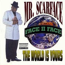 The World Is Yours (Scarface album) httpsuploadwikimediaorgwikipediaenthumbc