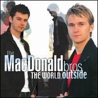 The World Outside (The MacDonald Brothers album) httpsuploadwikimediaorgwikipediaen773The