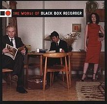 The Worst of Black Box Recorder httpsuploadwikimediaorgwikipediaenthumb3