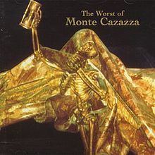 The Worst of Monte Cazazza httpsuploadwikimediaorgwikipediaenthumbe