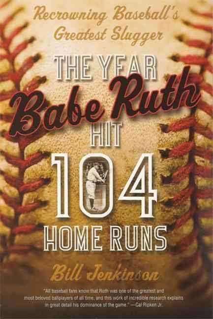 The Year Babe Ruth Hit 104 Home Runs t1gstaticcomimagesqtbnANd9GcTfndaykoEPLixVz
